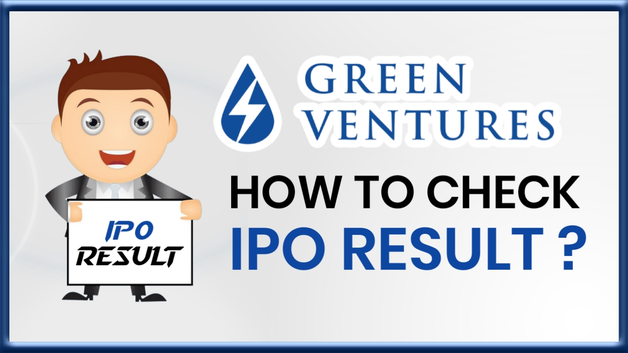 How to check Green Ventures Limited IPO Result !