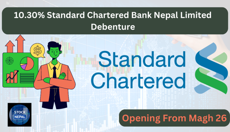 Investment Opportunity in “10.30% Standard Chartered Bank Nepal Limited Debenture” 